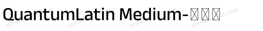 QuantumLatin Medium字体转换